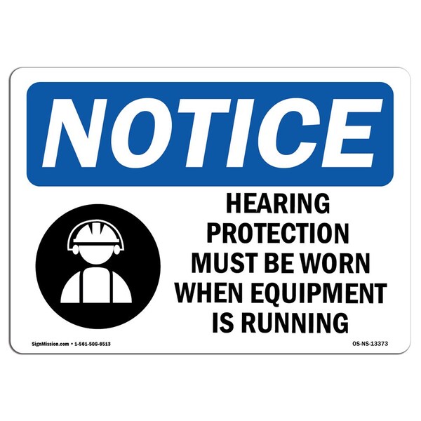 OSHA Sign, Hearing Protection Must Be Worn With Symbol, 10in X 7in Aluminum, 10" W, 7" H, Landscape